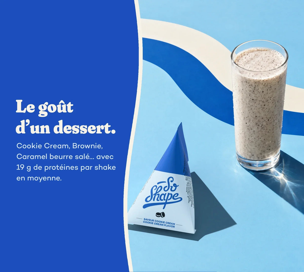 Le goût d’un dessert, shake Cookie Cream et son berlingot