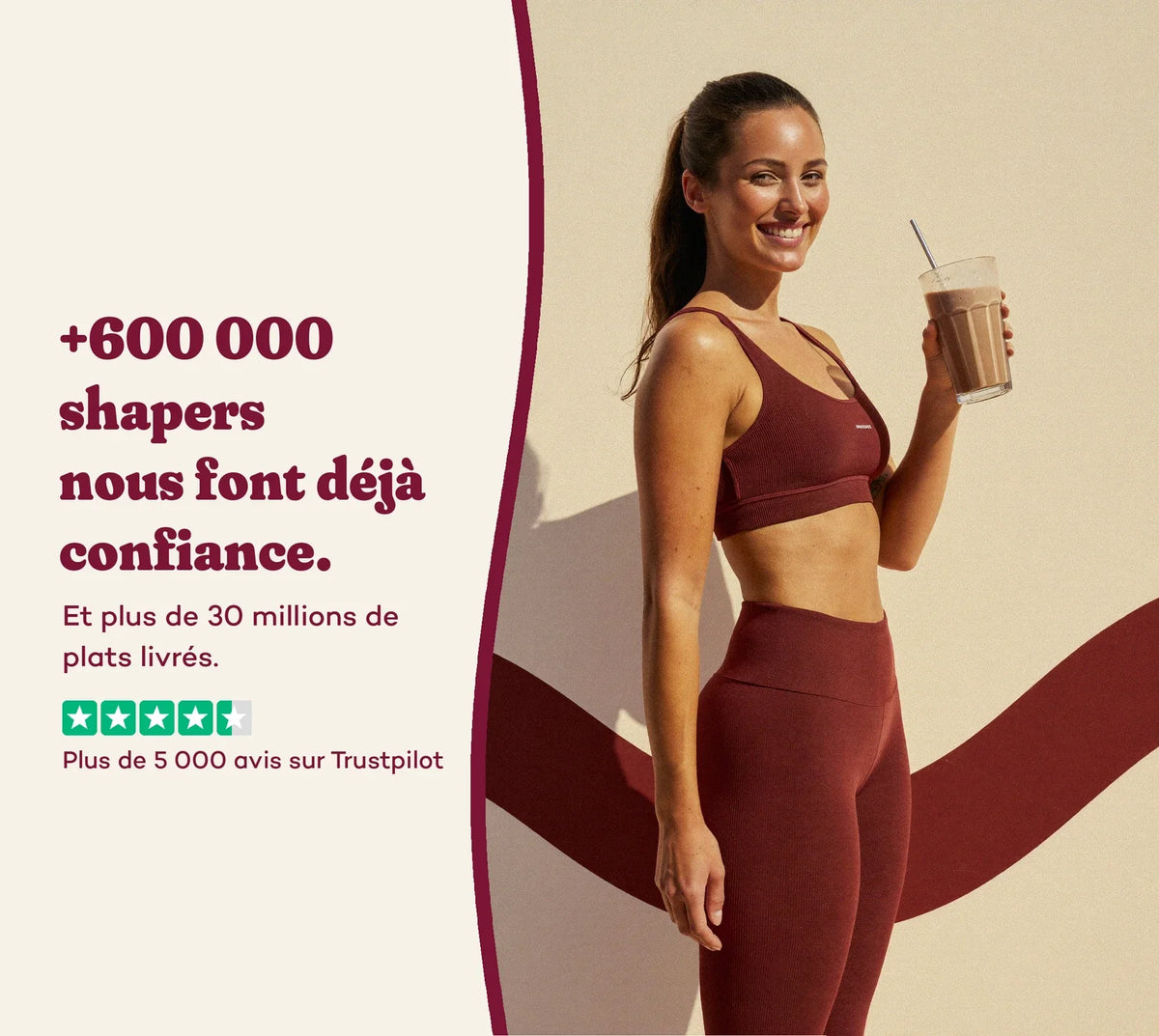 Plus de 600 000 shapers nous font confiance